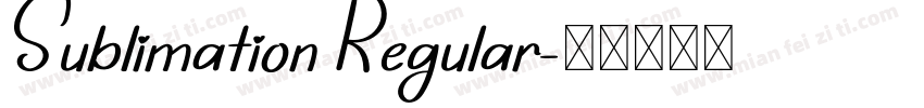 Sublimation Regular字体转换